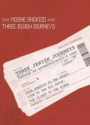 Three Jewish Journeys Through an Anthropologist’s Lens