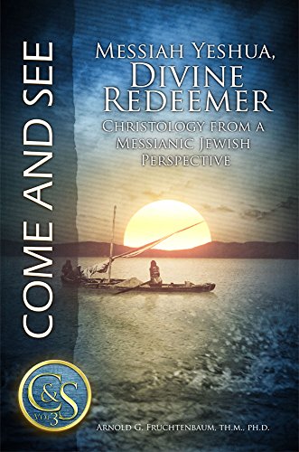 Messiah Yeshua, Divine Redeemer: Christology from a Messianic Jewish Perspective
