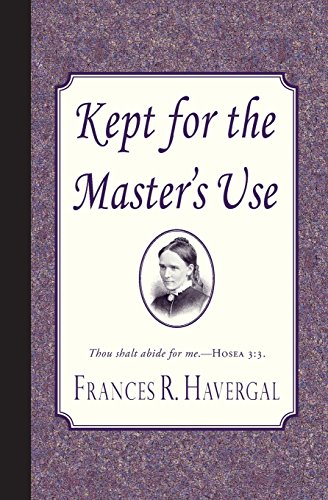 Kept for the Master's Use