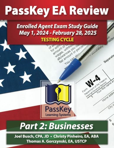 PassKey Learning Systems EA Review Part 2 Businesses; Enrolled Agent Study Guide