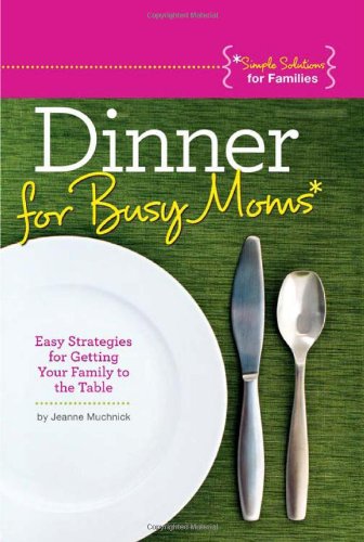 Dinner for Busy Moms