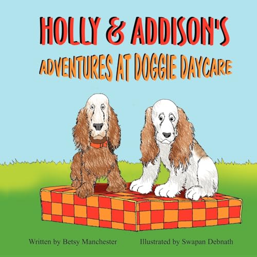 Holly & Addison's Adventures at Doggie Daycare