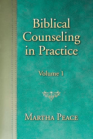 Biblical Counseling in Practice