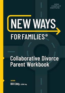 New Ways for Families Collaborative Parent Workbook 