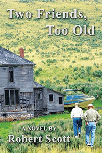 Two Friends, Too Old 