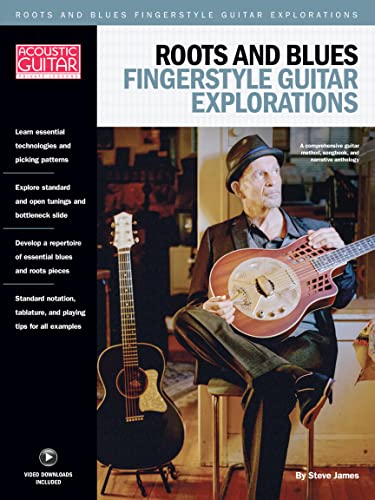 Roots and Blues Fingerstyle Guitar Explorations : Acoustic Guitar Private Lessons