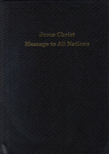 Jesus Christ Message to All Nations