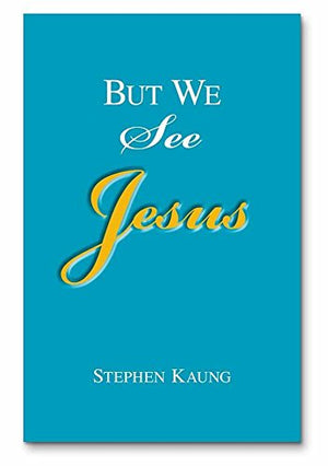 But We See Jesus