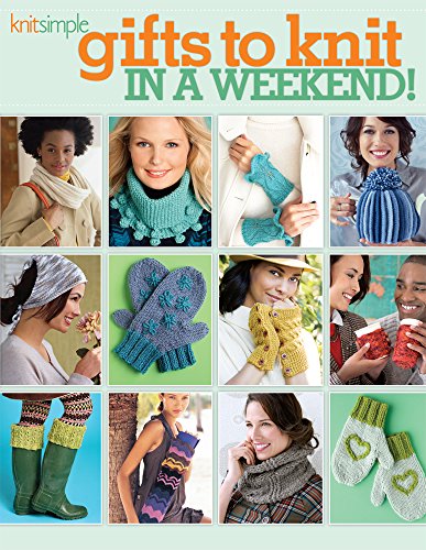 Gifts to Knit in a Weekend!