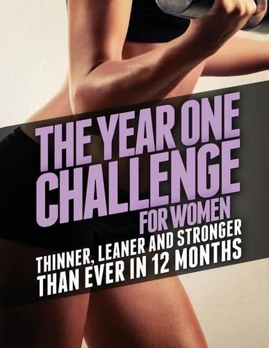 The Year One Challenge for Women