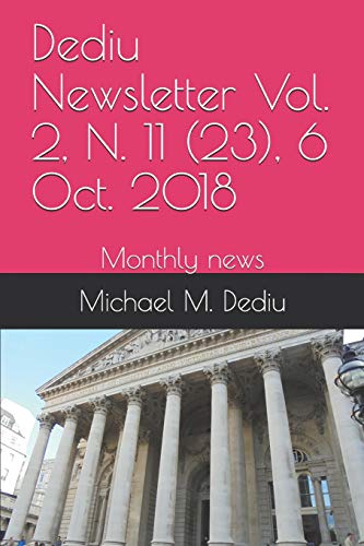 Dediu Newsletter Vol. 2, N. 11 (23), 6 Oct. 2018