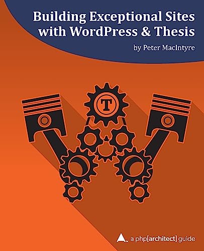 Building Exceptional Sites with WordPress & Thesis
