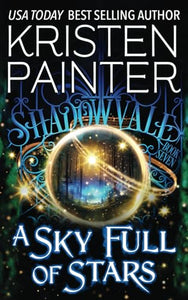 A Sky Full of Stars (Shadowvale) 