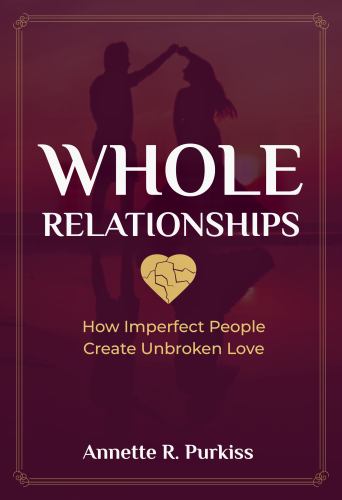 Whole Relationships