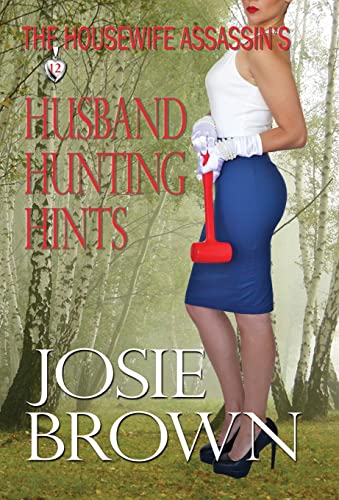 The Housewife Assassin's Husband Hunting Hints cover art