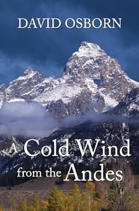 A Cold Wind from the Andes 