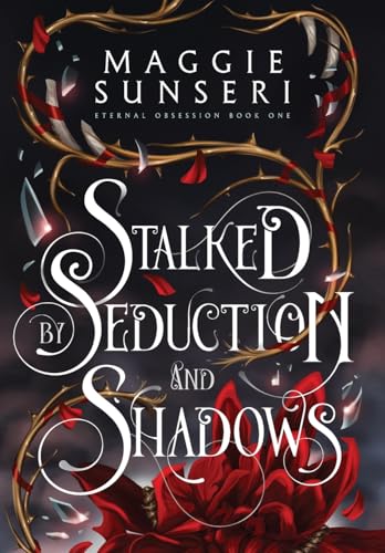 Stalked by Seduction and Shadows