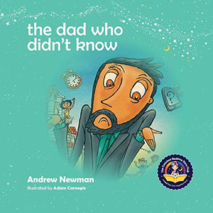 The Dad Who Didn't Know 