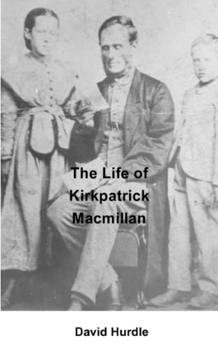 The Life of Kirkpatrick Macmillan