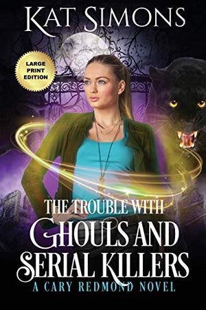 The Trouble with Ghouls and Serial Killers