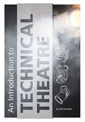 An Introduction to Technical Theatre