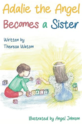 Adalie the Angel Becomes a Sister