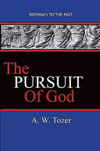 The Pursuit of God 