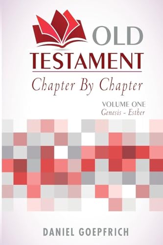 Old Testament Chapter By Chapter Volume One