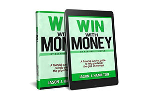 Win With Money By Keeping It Simple