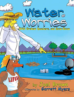 Water Worries With Graham Quackers, and Zoom-Boom