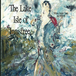 The Lake Isle of Innisfree 
