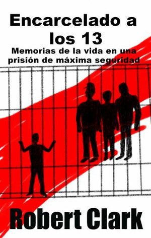 Encarcelado a los 13
