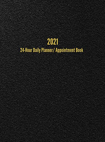 2021 24-Hour Daily Planner/Appointment Book