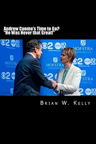 Andrew Cuomo's Time to Go? "He Was Never that Great!"