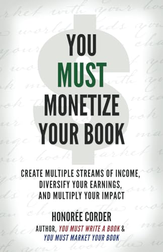 You Must Monetize Your Book