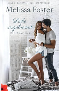 Liebe ungebremst - ein Bradens-Kurzroman 