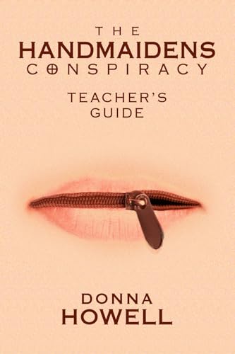 The Handmaiden Conspiracy: Teacher's Guide