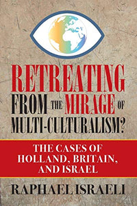 Retreating from the Mirage of Multi-Culturalism? 