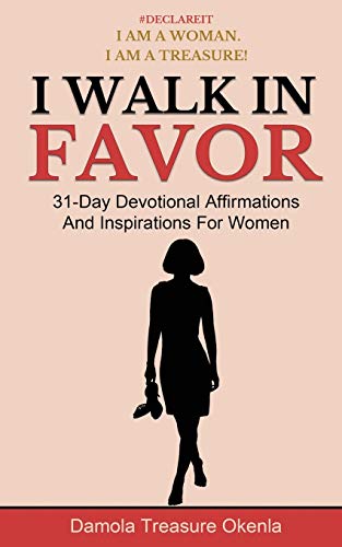 I Walk In Favor