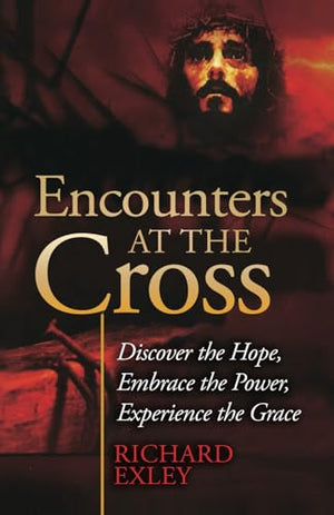 Encounters at the Cross