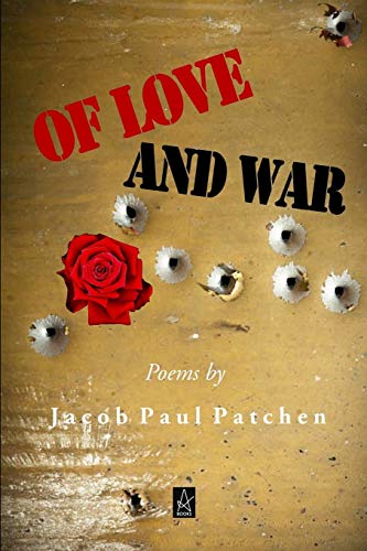 Of Love and War By Jacob Paul Patchen| World of Books US
