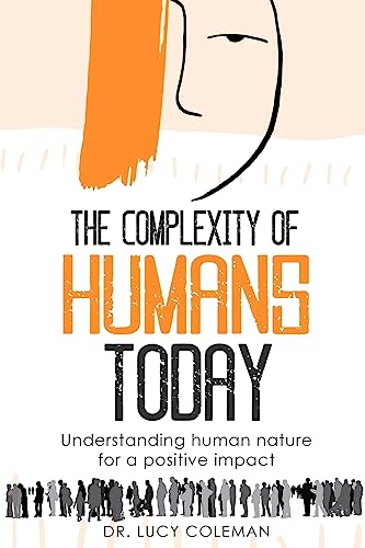 The complexity of humans today