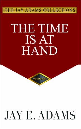 The Time Is At Hand