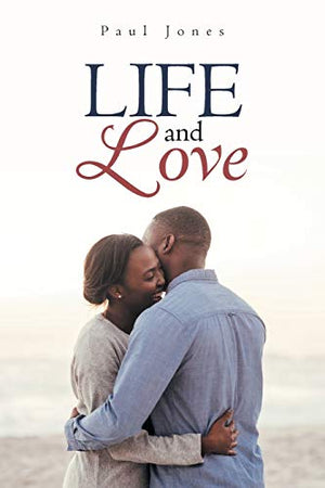 Life and Love