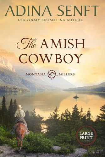 The Amish Cowboy: Montana Millers 1 Large Print (Amish Cowboys of Mont