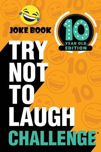 The Try Not to Laugh Challenge: 10 Year Old Edition