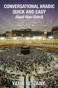 Conversational Arabic Quick and Easy 