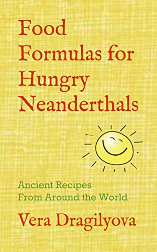 Food Formulas for Hungry Neanderthals