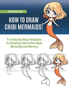 How to Draw Chibi Mermaids 