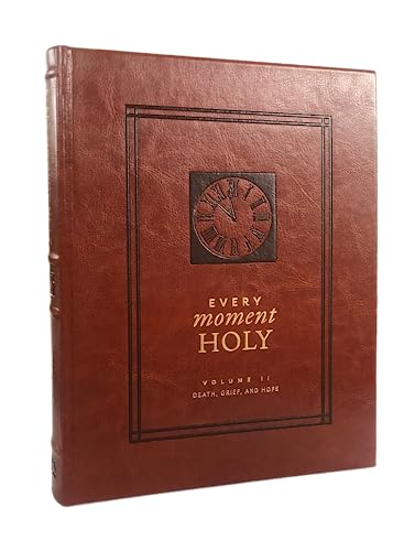Every Moment Holy, Volume II
